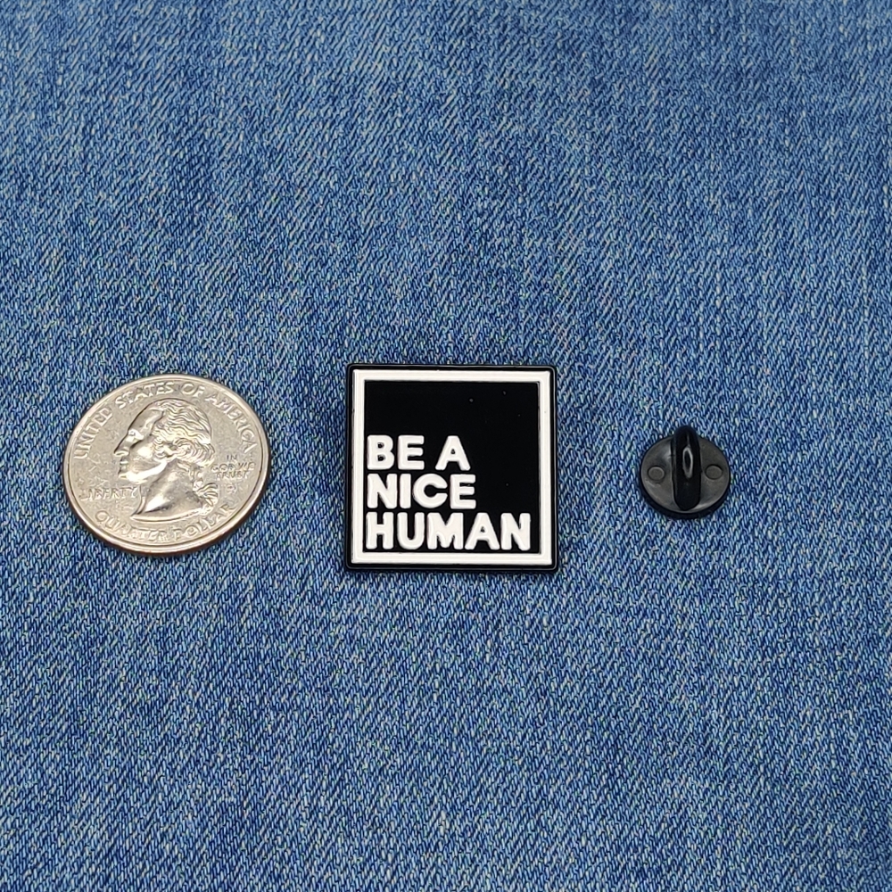2/$20 "Be A Nice Human" Enamel Pin - Picture 3 of 4